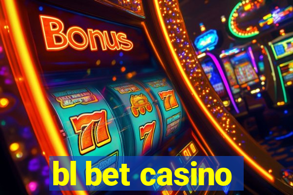 bl bet casino